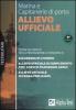Allievo ufficiale in marina e Capitanerie di porto. Teoria ed esercizi