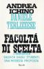 Facolt� di scelta. Una modesta proposta per salvare l'universit� italiana