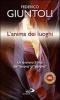 L' anima dei luoghi. Un itinerario biblico dal �deserto� al �giardino�