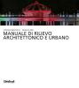 Manuale di rilievo architettonico e urbano