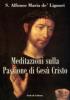 Meditazioni sulla passione di Ges� Cristo