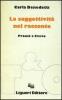 La soggettivit� del racconto. Proust e Svevo