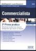 Il nuovo esame di stato per commercialista. 3� prova pratica. 30 prove svolte (Con tracce assegnate agli Esami di stato)