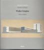 Walter Gropius. Opera completa
