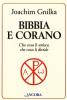 Bibbia e Corano. Che cosa li unisce, che cosa li divide