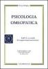 Psicologia omeopatica. Profili e personalit� dei maggiori rimedi costituzionali