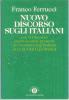 Nuovo discorso sugli italiani. Con il discorso sopra lo stato presente dei costumi