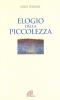 Elogio della piccolezza