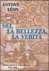 Sei, la bellezza, la verit�