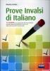 Prove INVALSI di italiano 2011. Per la 3� classe della Scuola media
