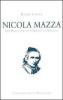 Nicola Mazza, un prete per la chiesa e la societ�