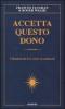 Accetta questo dono. Citazioni da �Un corso in miracoli�