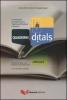 Quaderni Ditals. Certificazione di competenza in didattica dell'italiano a stranieri. Livello 2�. Sessione 19 luglio 2010. Sessione 13 dicembre 2010
