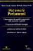Per essere Parlamenti. L'innovazione dei modelli organizzativi delle assemblee regionali. L'esperienza dell'Emilia Romagna