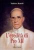 L' eredit� di Pio XII
