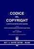Codice del copyright. Il diritto d'autore fra arte e industria
