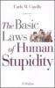 The basic laws of human stupidity