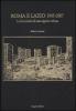 Roma e Lazio 1945-2007. La formazione di una regione urbana