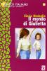 Il mondo di Giulietta. 2� livello