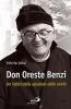 Don Oreste Benzi. Un infaticabile apostolo della carit�