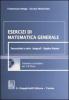 Esercizi di matematica generale. Successioni e serie. Integrali. Algebra lineare. Con CD-ROM