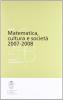 Matematica, cultura e societ� 2007-2008