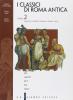 I classici di Roma antica. Per il Liceo classico vol.2
