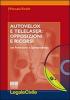 Autovelox e telelaser. Opposizioni e ricorsi. Con formulario e giurisprudenza. Con CD-ROM