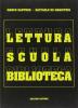 Lettura, scuola, biblioteca. Breve guida per il bibliotecario scolastico