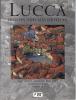 Lucca. History and Masterpieces