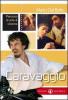Caravaggio. Percorsi di arte & cinema