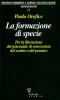 La formazione di specie. Per la liberazione del potenziale di conoscenza del sentire e del pensare