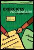 Exercices en contexte vocabulaire. D�butant. Livre de l'�l�ve. Per le Scuole superiori