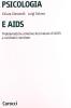 Psicologia e Aids. Problematiche emotive del malato di Aids e sindromi correlate