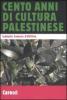 Cento anni di cultura palestinese
