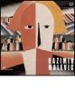 Kazimir Malevic. Oltre l'astrazione. Oltre la figurazione