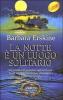 La notte � un luogo solitario