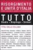Tutto Risorgimento e unit� d'Italia