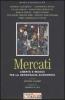 Mercati. Libert� e regole per la democrazia economica