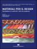 Materiali per il design. Introduzione ai materiali e alle loro propriet�