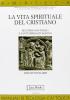 La vita spirituale del cristiano secondo san Paolo e san Tommaso d'Aquino