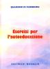 Esercizi per l'autoeducazione