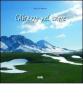 L' Abruzzo nel cuore. Ediz. italiana e inglese