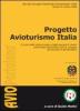 Progetto avioturismo Italia. Il ruolo delle piste private e degli aeroporti minori come scali avioturistici per lo sviluppo del turismo e del territorio