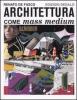 Architettura come mass medium. Note per una semiologia architettonica