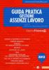 Guida pratica. Assenze dal lavoro 2013