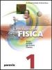 L' evoluzione della fisica. Corso di fisica per il Liceo classico vol.1