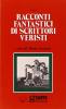 Racconti fantastici di scrittori veristi