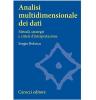 Analisi multidimensionale dei dati. Metodi, strategie e criteri d'interpretazione