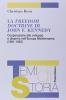 La Freedom Doctrine di John F. Kennedy. Cooperazione allo sviluppo e disarmo nell'Europa Mediterranea (1961-1963)